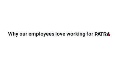 Why Our Employees Love Working For Patra