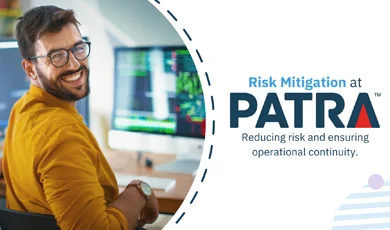 The Patra Advantage, Risk Mitigation