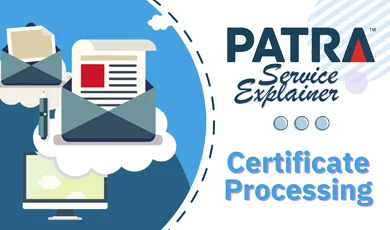 Patra Service Explainer, Certificate Processing