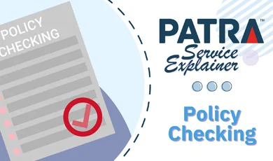 Patra Service Explainer, Policy Checking